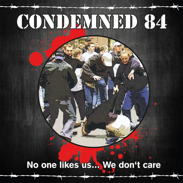 Condemned 84 "NO ONE LIKES US... " Lp